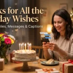 Thanks for all the Birthday Wishes
